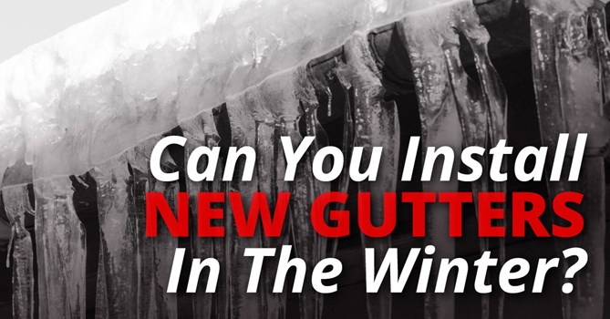 Can You Install New Gutters In The Winter?