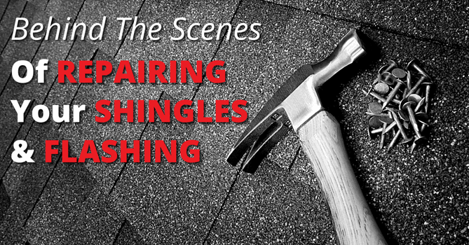 Behind The Scenes Of Repairing Your Shingles And Flashing