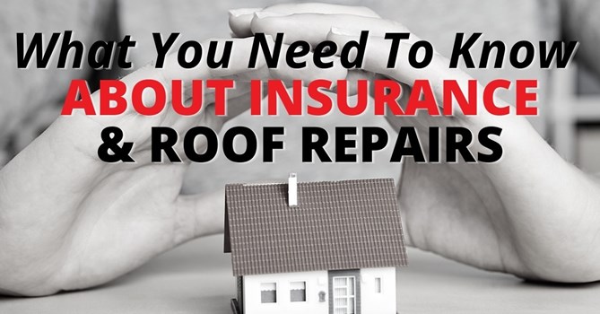 What You Need To Know About Insurance And Roof Repairs