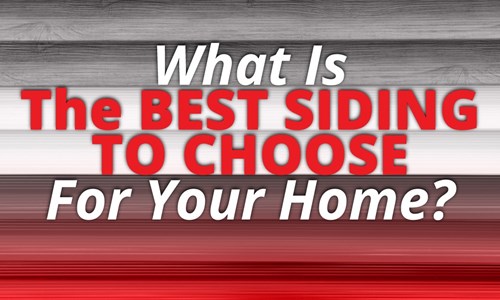 What Is The Best Siding To Choose For Your Home?