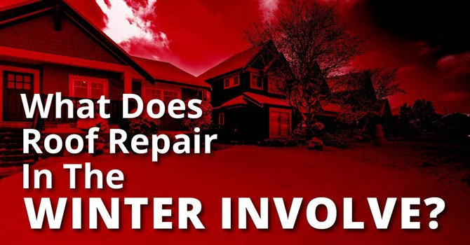 What Does Roof Repair In The Winter Involve?