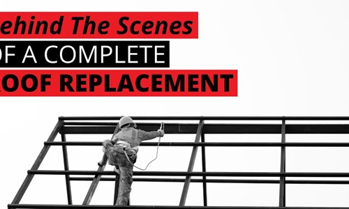 Behind The Scenes Of A Complete Roof Replacement