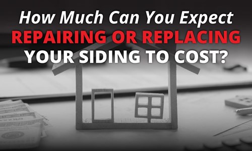 How Much Can You Expect Repairing Or Replacing Your Siding To Cost?