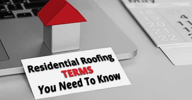 Residential Roofing Terms You Need To Know
